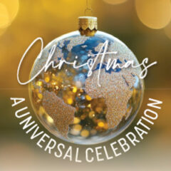 CHRISTMAS: A UNIVERSAL CELEBRATION